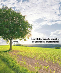 Download Henri and Barbara Schmucker Descendents By Dan Miller
